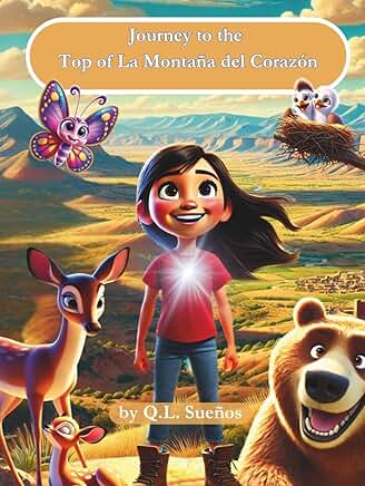 Journey to the Top of La Montana del Corazon Hardcover by Q.L. Suenos (Book)